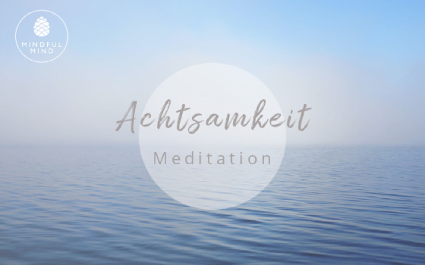 MINDFULMIND - Einführungskurse Meditation 30%