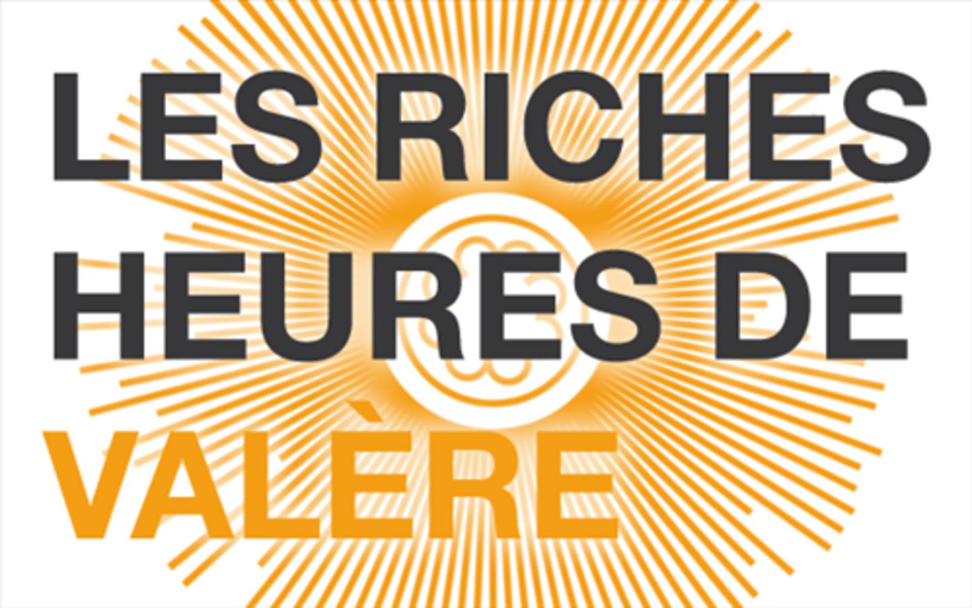 Les Riches Heures de Valère